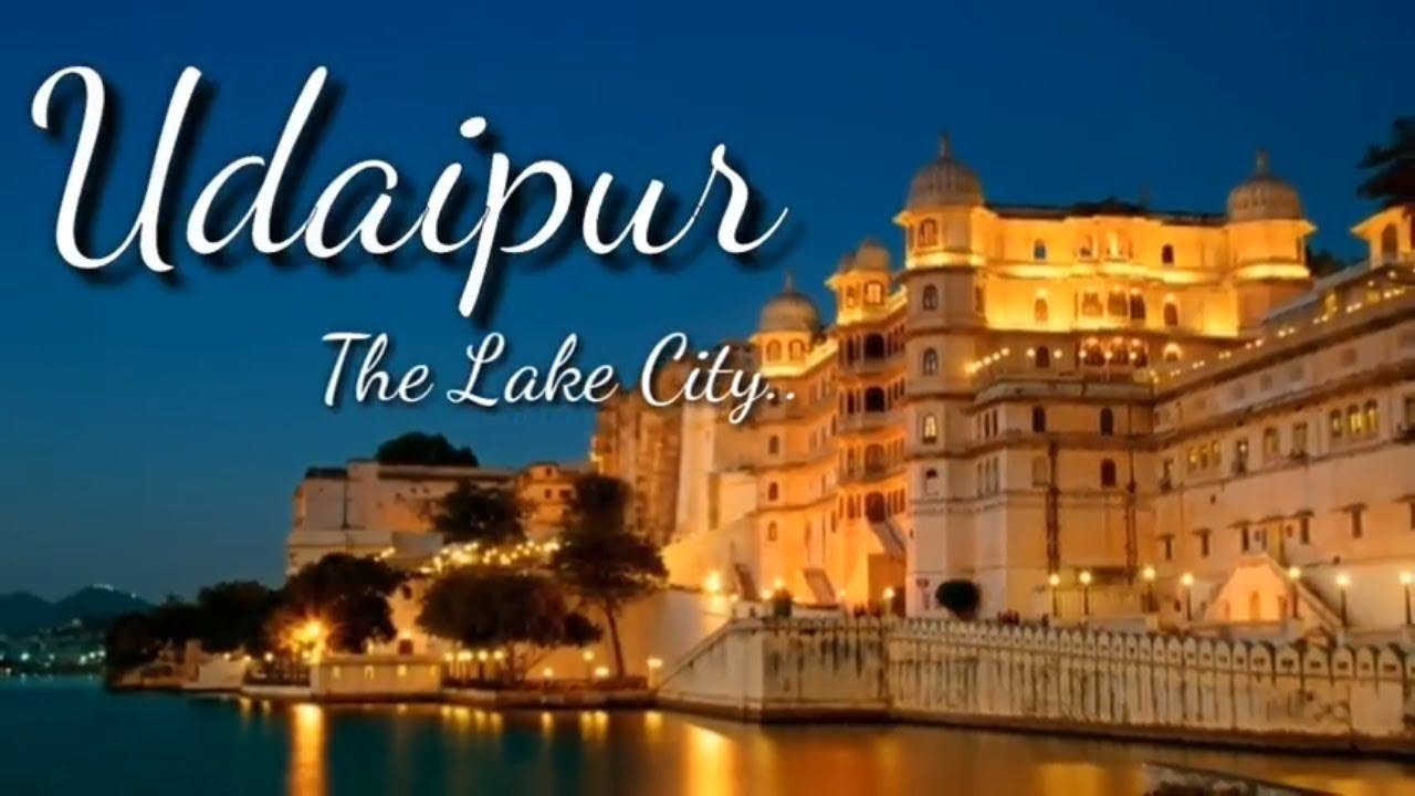 Udaipur Tourism